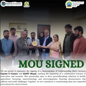 Express E Connect and MANIT Bhopal sign